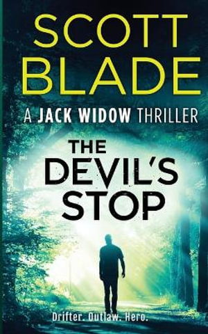 The Devil's Stop : Jack Widow - Scott Blade