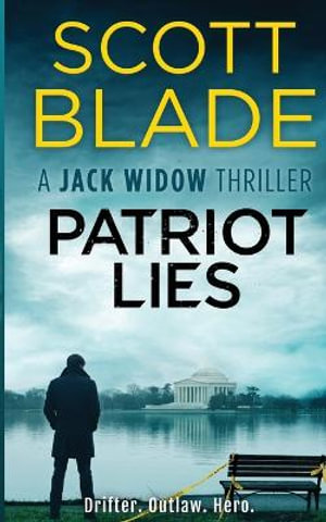 Patriot Lies : Jack Widow - Scott Blade