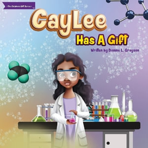 Caylee Has A Gift - Dionne  L Grayson