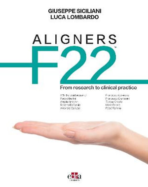 ALIGNERS F22 - From research to clinical practice - Giuseppe Siciliani