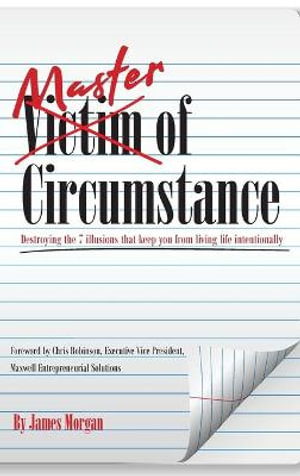 Master of Circumstance - James Morgan