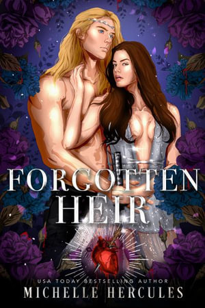 Forgotten Heir : Special Edition - Michelle Hercules