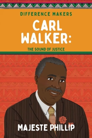 Carl Walker : The Sound of Justice - Phillip Majeste