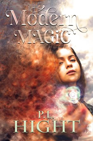 Modern Magic - P.L. Hight