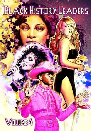 Black History Leaders : Volume 4: Mariah Carey, Donna Summer, Whitney Houston and Lil Nas X - Michael Frizell