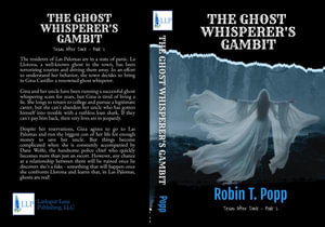 The Ghost Whisperer's Gambit - Robin T. Popp