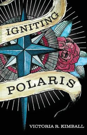 Igniting Polaris - Victoria R. Kimball