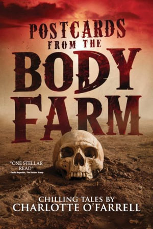 Postcards from the Body Farm - Charlotte O'Farrell