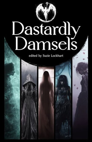 Dastardly Damsels - Suzie Lockhart