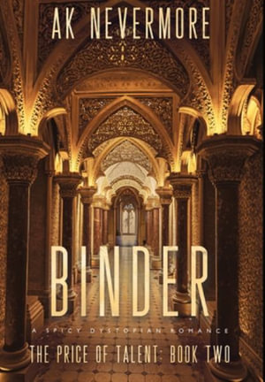 Binder : A Spicy Dystopian Sci-fi Romance - AK Nevermore