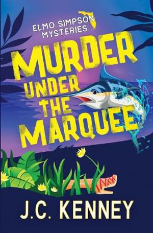 Murder Under the Marquee - J.C. Kenney