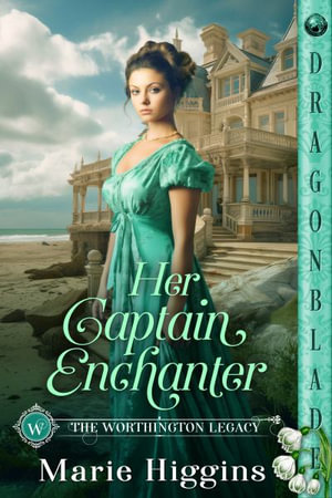 Her Captain Enchanter - Marie Higgins