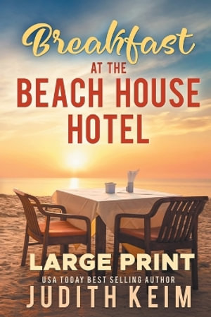 Breakfast at The Beach House Hotel : The Beach House Hotel - Judith Keim