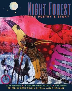 Night Forest : Folk Poetry & Story - Polly Alice McCann