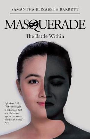 Masquerade : The Battle Within - Samantha Elizabeth Barrett