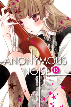 Anonymous Noise, Vol. 13 : Anonymous Noise - Ryoko Fukuyama