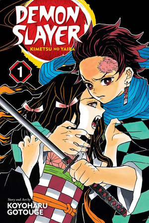 Demon Slayer: Kimetsu no Yaiba, Vol. 1 : Demon Slayer: Kimetsu no Yaiba - Koyoharu Gotouge