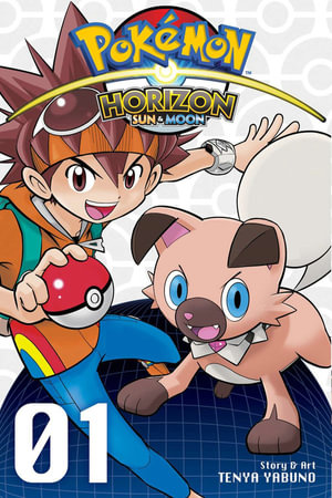 Pokemon Horizon : Sun & Moon, Vol. 1 - Tenya Yabuno