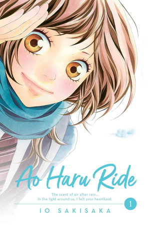 Ao Haru Ride, Vol. 1 : Ao Haru Ride - Io Sakisaka