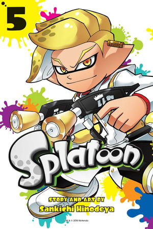 Splatoon, Vol. 5 : Splatoon - Sankichi Hinodeya