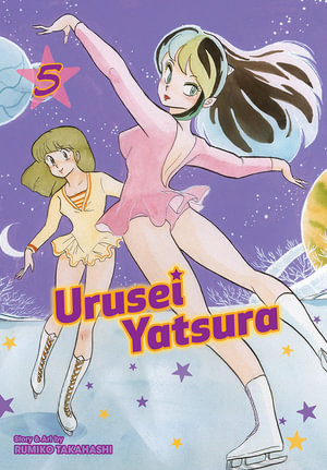 Urusei Yatsura, Vol. 5 : Urusei Yatsura - Rumiko Takahashi