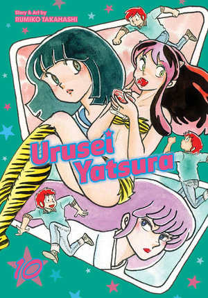 Urusei Yatsura, Vol. 10 : Urusei Yatsura - Rumiko Takahashi