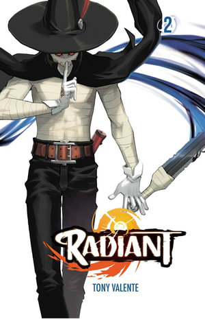 Radiant : Radiant : Volume 2 - Tony Valente