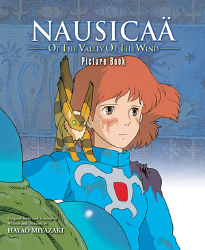 Nausicaa of the Valley of the Wind  : Picture Book - Hayao Miyazaki