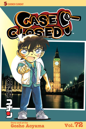 Case Closed, Vol. 72 : Case Closed - Gosho Aoyama