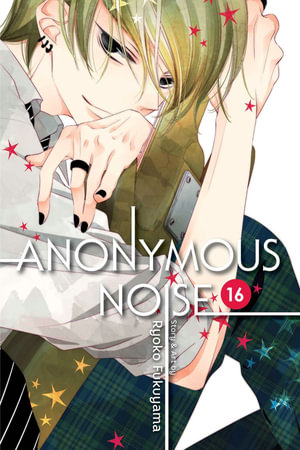 Anonymous Noise, Vol. 16 : Anonymous Noise - Ryoko Fukuyama