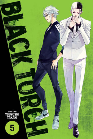 Black Torch, Vol. 5 : Black Torch - Tsuyoshi Takaki