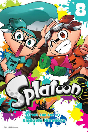 Splatoon, Vol. 8 : Splatoon - Sankichi Hinodeya