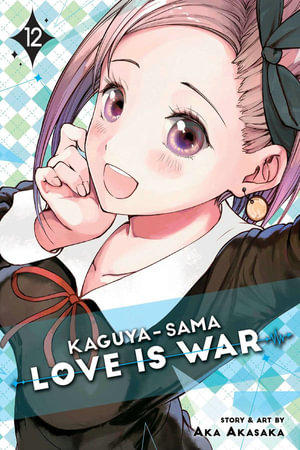 Kaguya-sama: Love Is War, Vol. 12 : Kaguya-sama: Love is War - Aka Akasaka