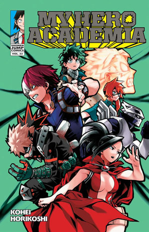 My Hero Academia, Vol. 22 : My Hero Academia - Kohei Horikoshi