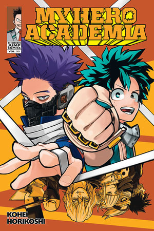 My Hero Academia, Vol. 23 : My Hero Academia - Kohei Horikoshi