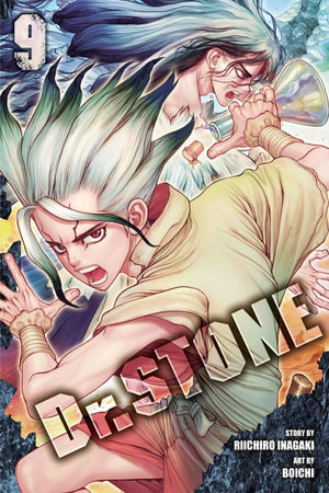 Dr. STONE, Vol. 9 : Dr. STONE - Riichiro Inagaki