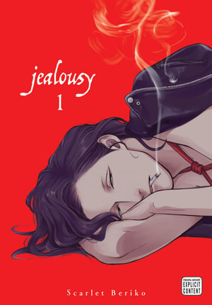 Jealousy, Vol. 1 : Jealousy - Scarlet Beriko