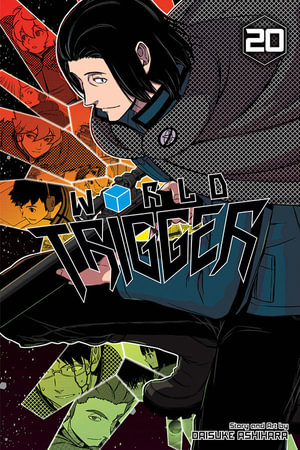 World Trigger, Vol. 20 : World Trigger - Daisuke Ashihara