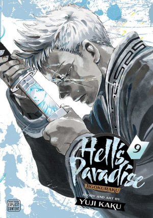 Hell's Paradise: Jigokuraku, Vol. 9 : Hell's Paradise: Jigokuraku - Yuji Kaku