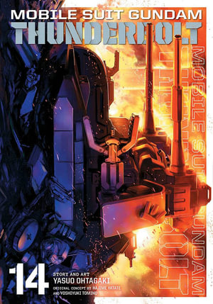 Mobile Suit Gundam Thunderbolt, Vol. 14 : Mobile Suit Gundam Thunderbolt - Yasuo Ohtagaki