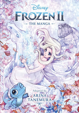 Disney Frozen 2 : The Manga - Arina Tanemura