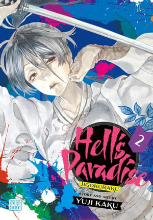 Hell's Paradise: Jigokuraku, Vol. 10 by Yuji Kaku - Book Trigger