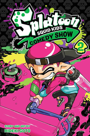 Splatoon : Squid Kids Comedy Show, Vol. 2 - Hideki Goto