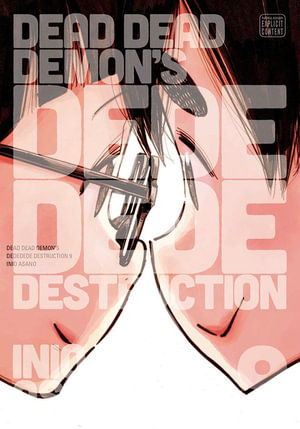 Dead Dead Demon's Dededede Destruction, Volume  9 : Dead Dead Demon's Dededede Destruction - Inio Asano