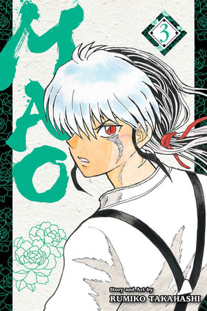 Mao, Vol. 3 : Mao - Rumiko Takahashi