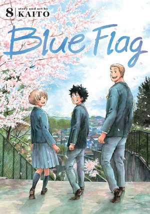 Blue Flag: Volume 8 : Blue Flag - KAITO