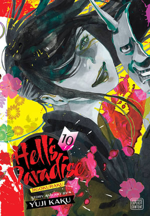 Hell's Paradise: Jigokuraku, Vol. 10 : Hell's Paradise: Jigokuraku - Yuji Kaku