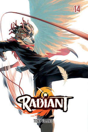 Radiant: Volume 14 : Radiant - Tony Valente