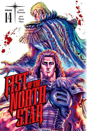 Fist of the North Star, Vol. 14 : Fist Of The North Star - Buronson