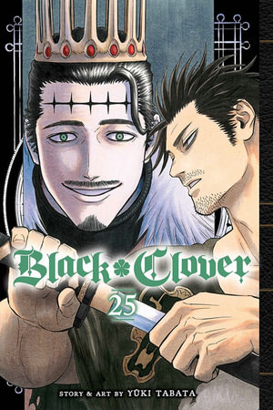 Black Clover, Vol. 25 : Black Clover - Yuki Tabata